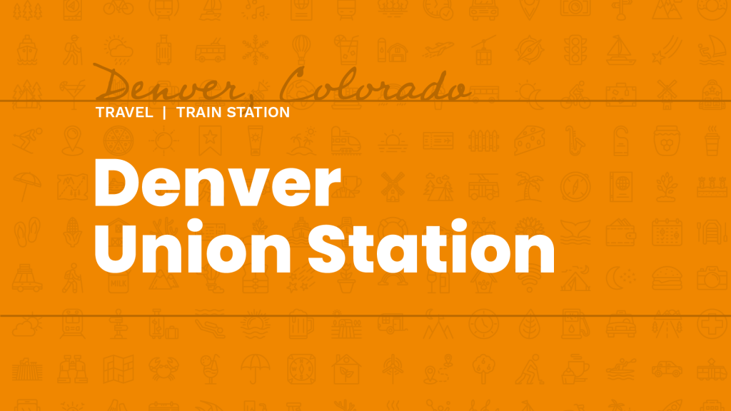 Denver Union Station